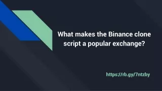 What makes the Binance clone script a popular exchange?