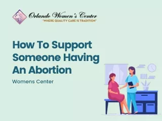 How To Support Someone Having An Abortion
