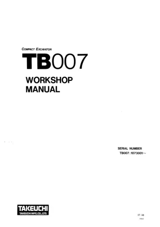 Takeuchi TB007 Compact Excavator Service Repair Manual (Serial No. 1073001 and up)