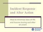 Incident Response and After Action