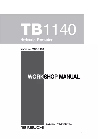 Takeuchi TB1140 Hydraulic Excavator Service Repair Manual (Serial No. 51400007 and up)