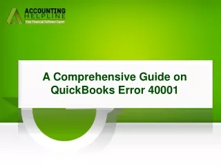 True Methods For Resolving QuickBooks Error 40001