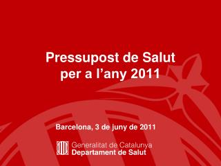 Pressupost de Salut per a l’any 2011