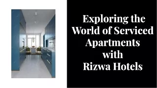 Rizwa Hotels-exploring-the-world-of-serviced-apartments-