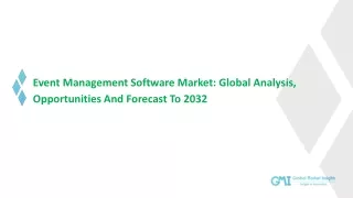 Event Management Software Market: Regional Trend & Growth Forecast To 2032