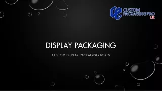 Display packaging boxes