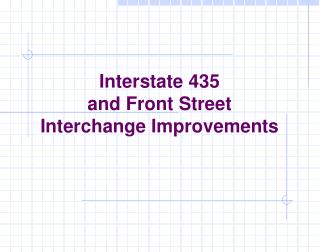 Interstate 435 and Front Street Interchange Improvements