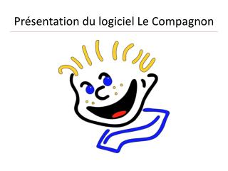 Présentation du logiciel Le Compagnon