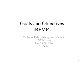 Goals and Objectives IBFMPs