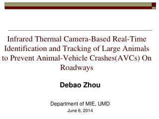 Infrared Thermal Camera-Based Real-Time Identification and Tracking of Large Animals to Prevent Animal-Vehicle Crashes(A