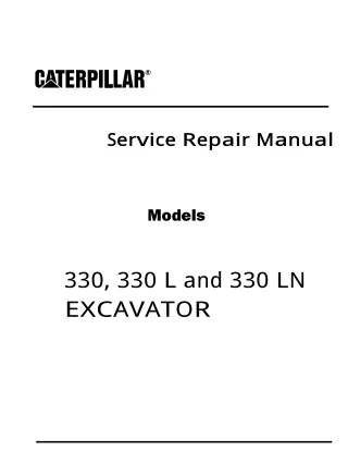 Caterpillar Cat 330 EXCAVATOR (Prefix 2EL) Service Repair Manual (2EL00001 and up)