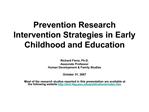 Prevention Research Intervention Strategies in Early Childhood and Education