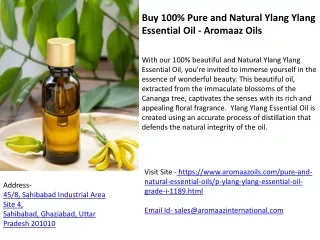 Buy 100% Pure and Natural Ylang Ylang Essential Oil - Aromaaz Oils