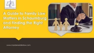 Family Law Matters - Finding the Right Attorney in Schaumburg