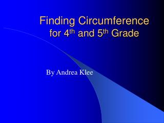 Finding Circumference for 4 th and 5 th Grade