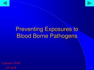 Preventing Exposures to Blood Borne Pathogens