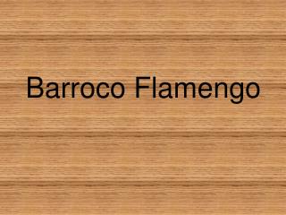 Barroco Flamengo