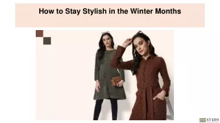 How to Stay Stylish in the Winter Months