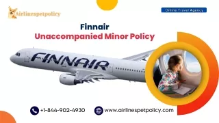 What is Finnair Unaccompanied Minor Policy?