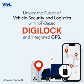 Unlock the Future of Vehicle Security and Logistics with DigiLock | VTPL