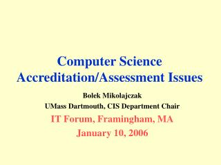 Computer Science Accreditation/Assessment Issues
