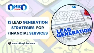 13 Lead Generation Strategies for Financial Services Beyond 2024