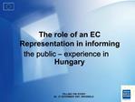 The role of an EC Representation in informing the public experience in Hungary