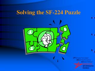 Solving the SF-224 Puzzle