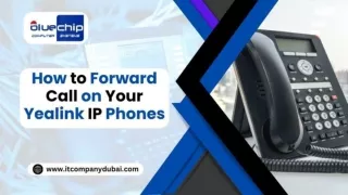 How to Forward a Call on Your Yealink IP Phone