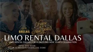 Limo Rental Dallas for a Dazzling New Year's Celebration