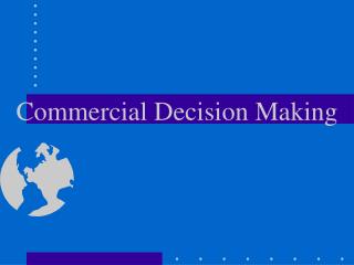 Commercial Decision Making