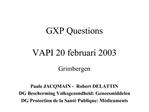 GXP Questions VAPI 20 februari 2003