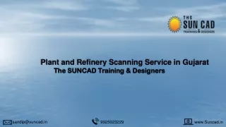 Trusted Plant and Refinery Scanning Service , The SUNCAD Training _ Designers