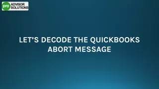 A Quick Guide To Fix QuickBooks Abort Message Issue