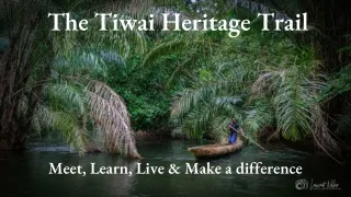 The Tiwai Heritage Trail Sierra Leone