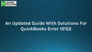 Step-By-Step Fix For QuickBooks Error 12152