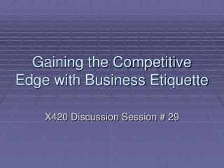 Gaining the Competitive Edge with Business Etiquette