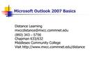 Microsoft Outlook 2007 Basics