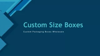 Custom Size Boxes