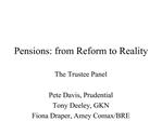 Pensions: from Reform to Reality