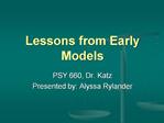Lessons from Early Models