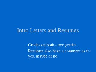 Intro Letters and Resumes