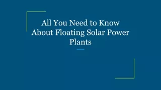 All You Need to Know About Floating Solar Power Plants