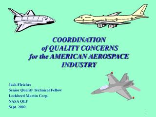 COORDINATION of QUALITY CONCERNS for the AMERICAN AEROSPACE INDUSTRY