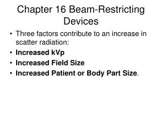 Chapter 16 Beam-Restricting Devices