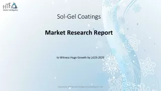 Sol-Gel Coatings Market - Global Trend and Outlook to 2029