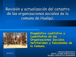 Revisión y actualización del catastro de las organizaciones sociales de la comuna de Hualqui.