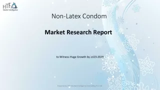 Non-Latex Condom Market Size & Growth Outlook 2023-2029