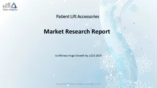 Patient Lift Accessories Market Dynamics, Size, and Growth Trend 2018-2029