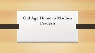 Old Age Home in Madhya Pradesh